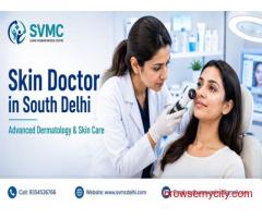 Skin Doctor in South Delhi | Expert Skin Care at SVMC