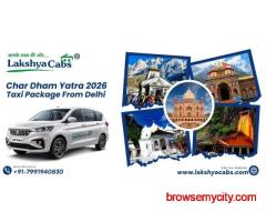 Chardham Yatra 2026 Taxi Package from Delhi at Affordable Rates