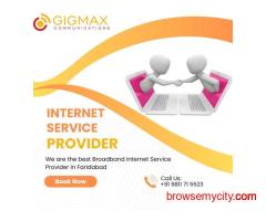 GIGMAX Broadband Service Provider in My Area for Home & Office