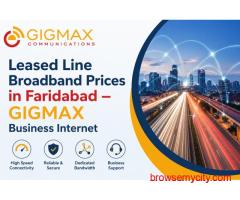 Leased Line Broadband Prices in Faridabad – GIGMAX Business Internet