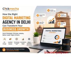 How the Right Digital Marketing Agency in Delhi Can Transform Your Business Growth