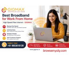Best Broadband for Work From Home | High-Speed Fiber Internet – GIGMAX