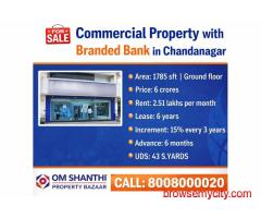 SALE OF COMMERCIAL PRROPERTY WITH BRANDED BANK AT CHANDANAGAR