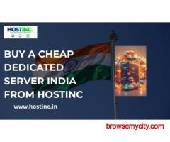 Buy a Cheap Dedicated Server India from HostInc