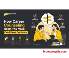 How Career Counseling Helps You Make Confident Decisions | counselors cafe | counselors cafe