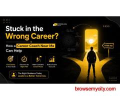 Stuck in the Wrong Career? How a Career Coach Near Me Can He | counselors cafe | counselors cafe