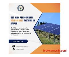 Get High Performance Solar Panel Systems In Jaipur.
