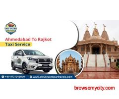 Ahmedabad to Rajkot Taxi Service – Safe & Affordable Cab Booking
