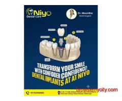 Restore Your Missing Teeth with Painless Dental Implants at Niyo Dental Care