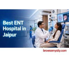 A Complete Guide to Finding the Best ENT Doctor in Jaipur