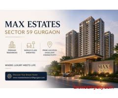 Max Estates Sector 59 Gurgaon | Discover Elegant Living