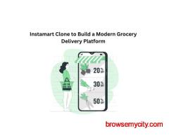 Instamart Clone to Build a Modern Grocery Delivery Platform