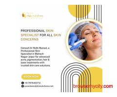 Professional Skin Specialist for All Skin Concerns