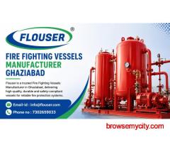 Fire Fighting Vessels Manufacturer Ghaziabad