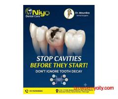 Advanced Dental Cavity & Tooth Decay Treatment at Niyo Dental Care, Hanamkonda | Warangal