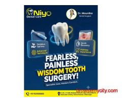 Gentle & Painless Wisdom Tooth Surgery at Niyo Dental Care