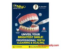Professional Teeth Cleaning & Scaling at Niyo Dental Care | Hanamkonda & Warangal