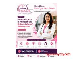 Female Gynec in Ahmedabad | Dedicated Women's Wellness Clinic