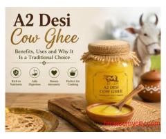 A2 Desi Cow Ghee: Traditional Benefits & Uses