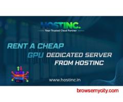 Rent a Cheap GPU Dedicated Server from HostInc