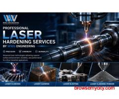 Professional Laser Hardening Services by WWG Engineering