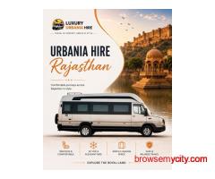 Urbania Hire Rajasthan – Luxury, Comfort & Reliable Travel