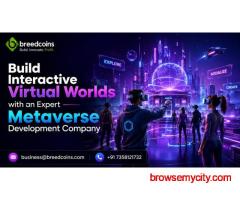 Build Interactive Virtual Worlds with an Expert Metaverse Development Company