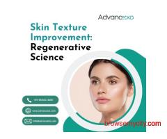 Skin Texture Improvement: Regenerative Science