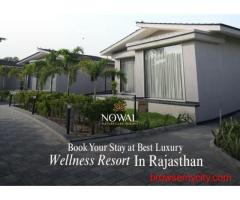 Book Your Stay at Best Luxury Wellness Resort in Rajasthan