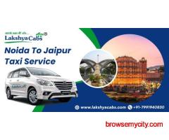 Noida To Jaipur Taxi Service