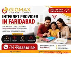 Best WiFi in Faridabad for Home | GIGMAX