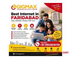 Best Internet in Faridabad | Fast & Reliable Broadband – GIGMAX