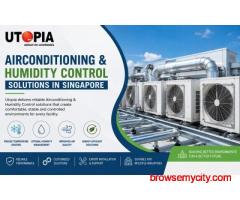 Airconditioning & Humidity Control Solutions in Singapore
