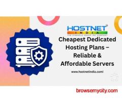 Cheapest Dedicated Hosting Plans – Reliable & Affordable Servers