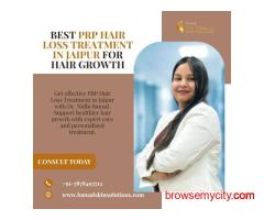Best PRP Hair Loss Treatment in Jaipur for Hair Growth