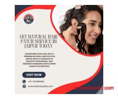 Get Natural Hair Patch Service in Jaipur Today