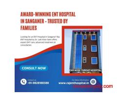Award-Winning ENT Hospital in Sanganer – Trusted by Families