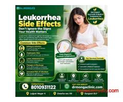 Leukorrhea side effects n Delhi