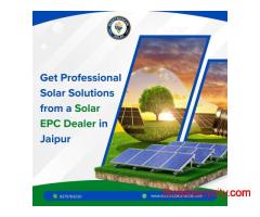 Get Professional Solar Solutions from a Solar EPC Dealer in Jaipur