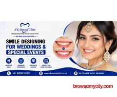 Specialized Smile Designing in Vile Parle, Mumbai | AK Dental Clinic