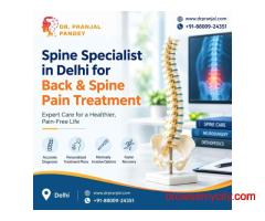 Spine Specialist in Delhi for Back & Spine Pain Treatment