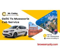 Delhi to Mussoorie Taxi & Cab Booking with Mr. Cabby