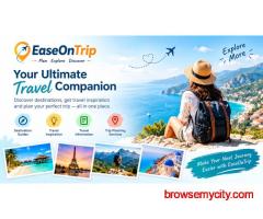 Plan Your Perfect Trip with EaseOnTrip – Travel Guides & Inspiration
