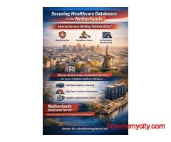 Role of Netherlands Dedicated Server in Secure Database Management for Healthcare Institutions